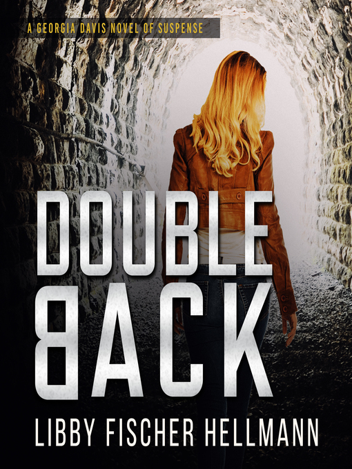 Title details for Doubleback by Libby Fischer Hellmann - Available